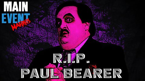 R.I.P. Paul Bearer