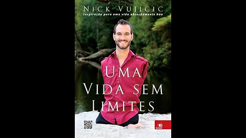 Você é forte??? Ouça a Historia de Nick Vujicic e pare de Reclamar