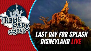 Disneyland Live | Splash Mountain's Last Day