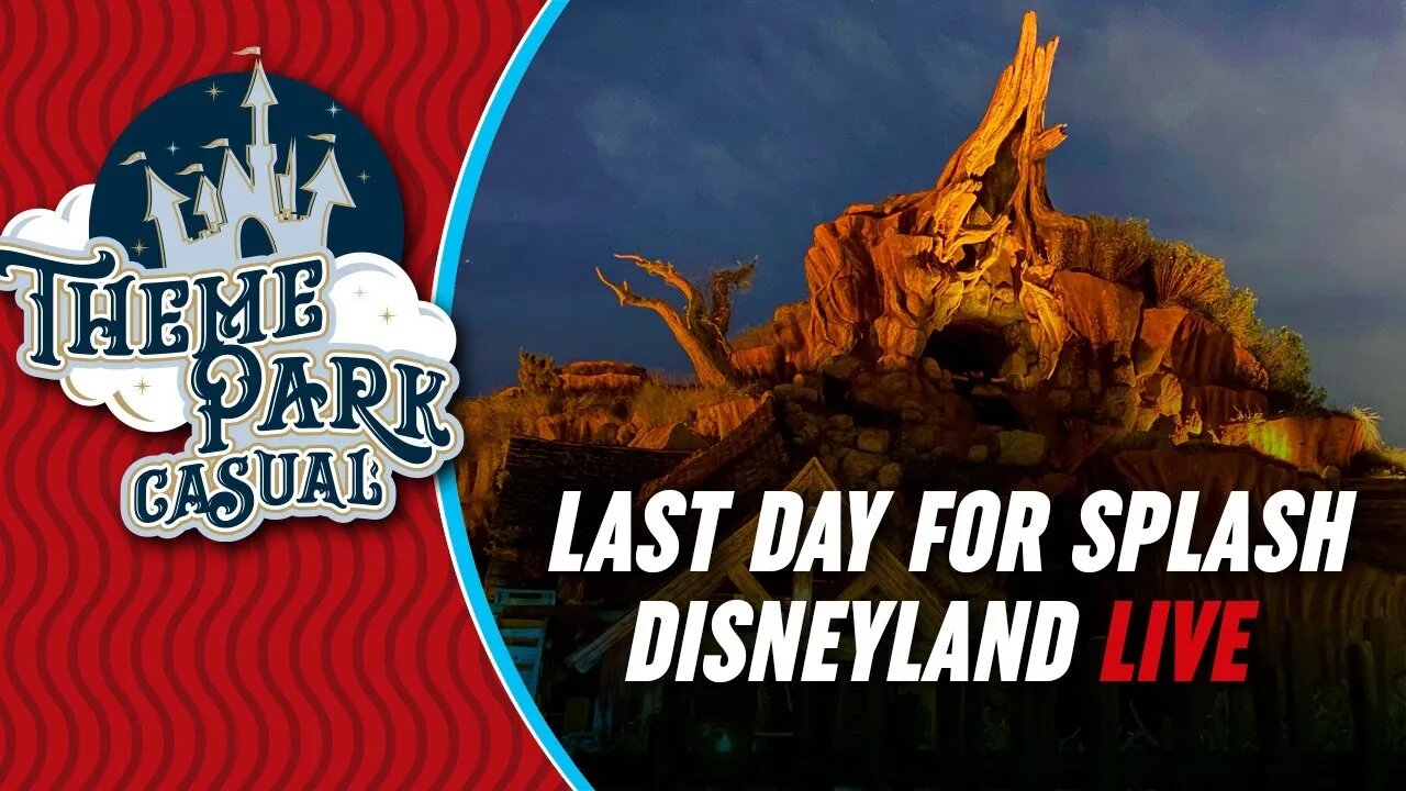 Disneyland Live | Splash Mountain's Last Day