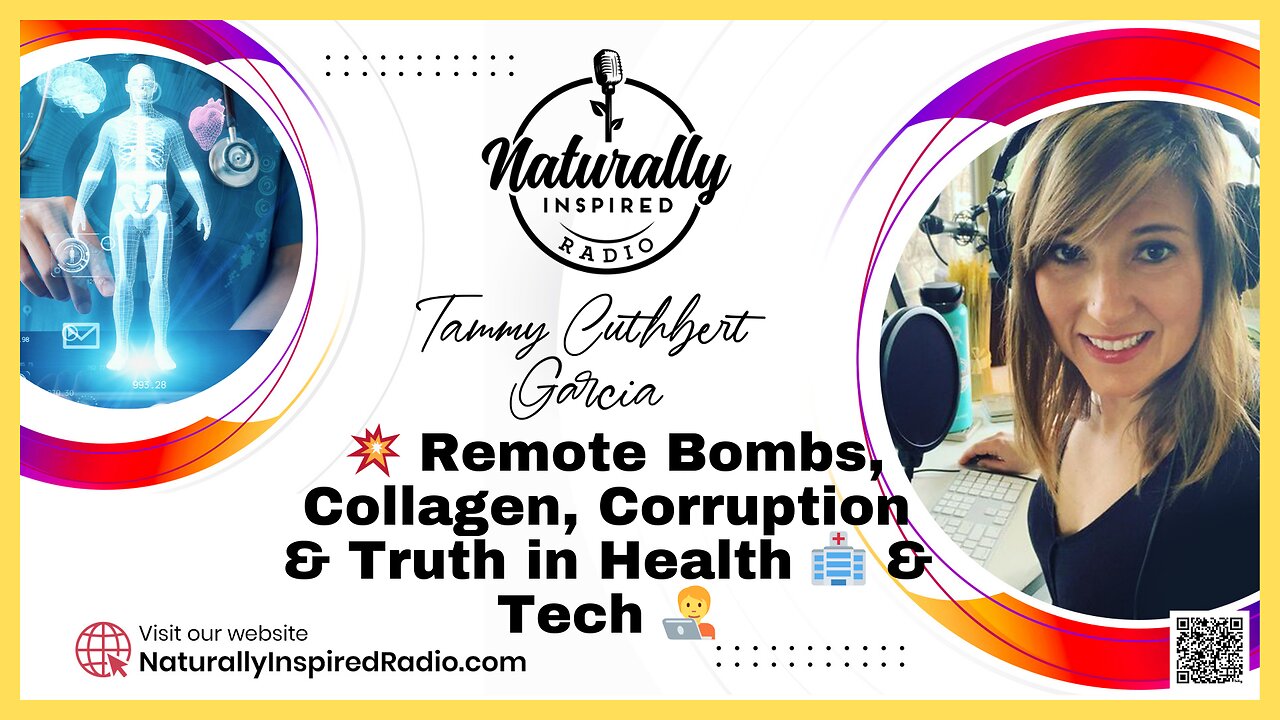 Remote Bombs, Collagen, Corruption & Truth In Health/Tech | Naturally Inspired Radio Ep. 300