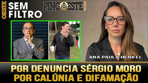 PGR denuncia Sérgio Moro por calúnia e difamação [ANA PAULA HENKEL]