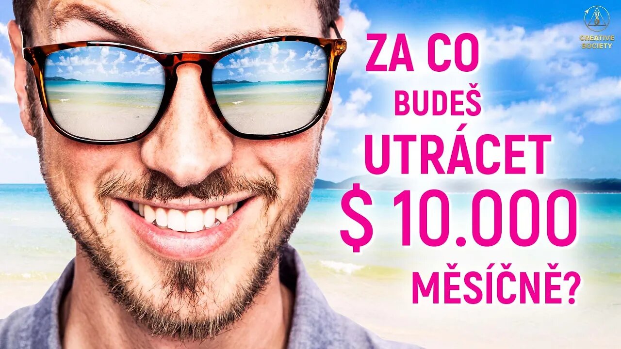 Za co budeš utrácet $10,000 měsíčně?