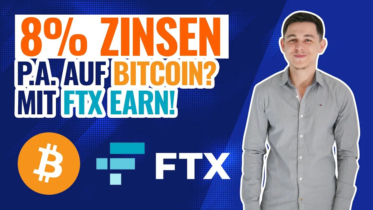 8% Zinsen pro Jahr auf deine Bitcoin erhalten | So geht's! | FTX Earn