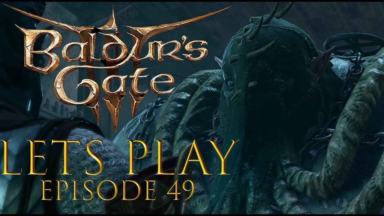 Baldur's Gate 3 Episode 49