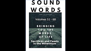 Sound Words, Sacrifices and Feasts in the Millennium
