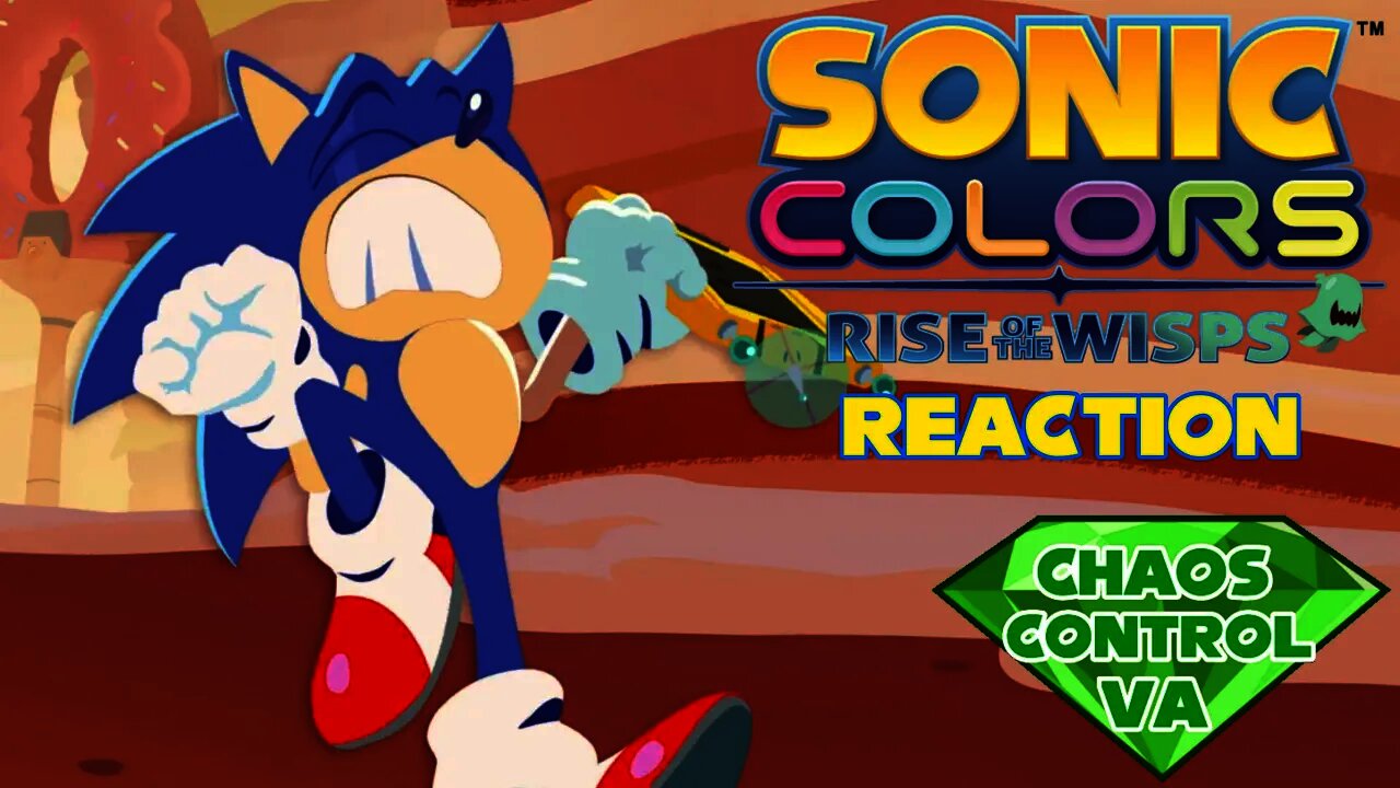 Sonic's a Theatre Kid?! (Sonic Colors: Rise of the Wisps - Part 1 Reaction/Thoughts)