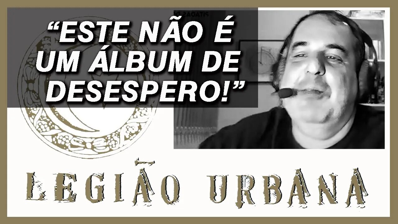 O Álbum mais progressivo da música brasileira Legião Urbana V