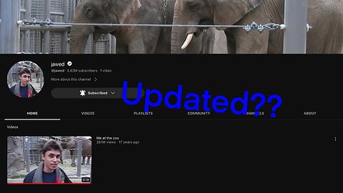 Jawed is back? Me at the zoo playlist changed, pfp, banner, and about!