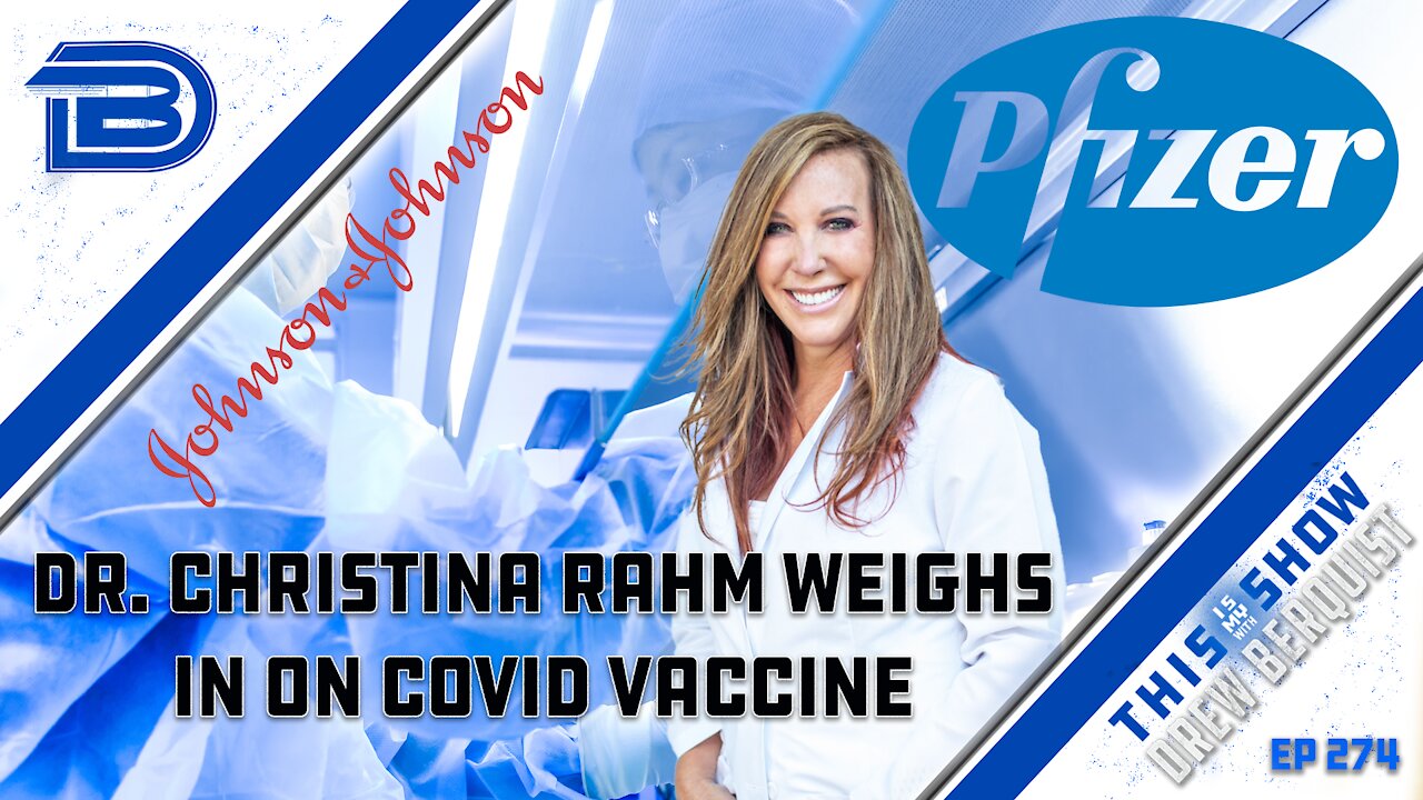 Dr. Christina Rahm Uses Decades Of Experience in Big Pharma To Weigh In On The COVID Vax | Ep 274