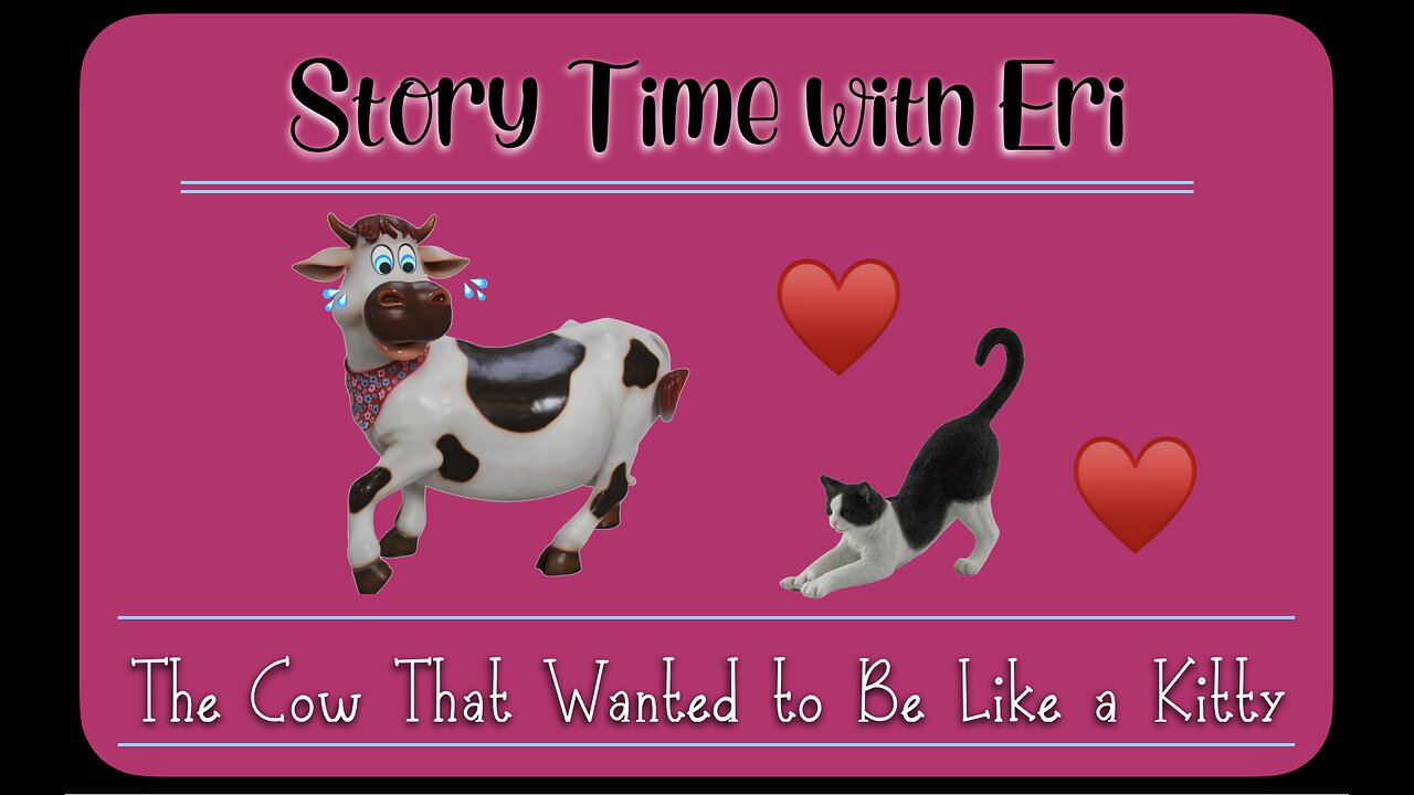 Bububee Land -Storytime with Eri "The Cow that wanted to be a Kitty"