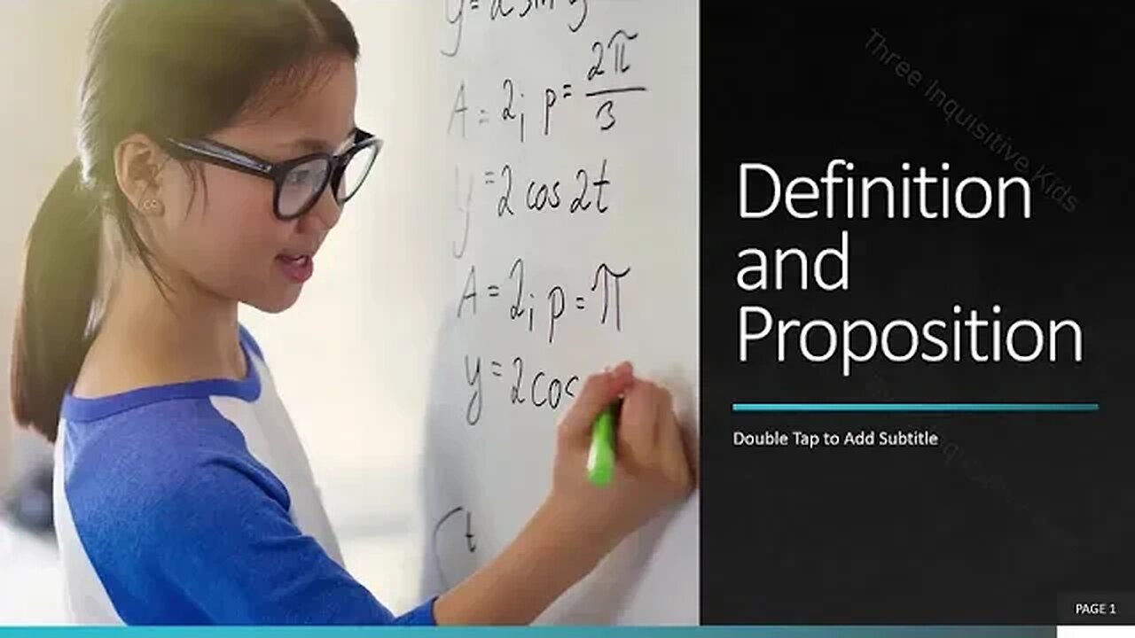 8th Grade Math | Unit 7 | Definition and Proposition | Lesson 2 | Part 1 | Inquisitive Kids