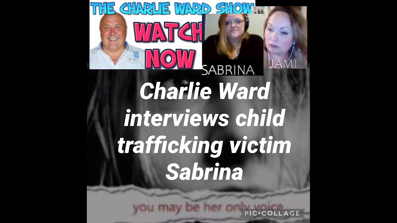 Charlie Ward interviews Child Trafficking Victim Sabrina