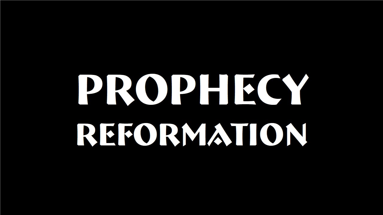 Prophecy Reformation 2024 Theses