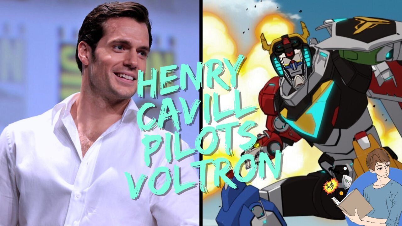 Can Henry Cavill Bring Voltron To Life?