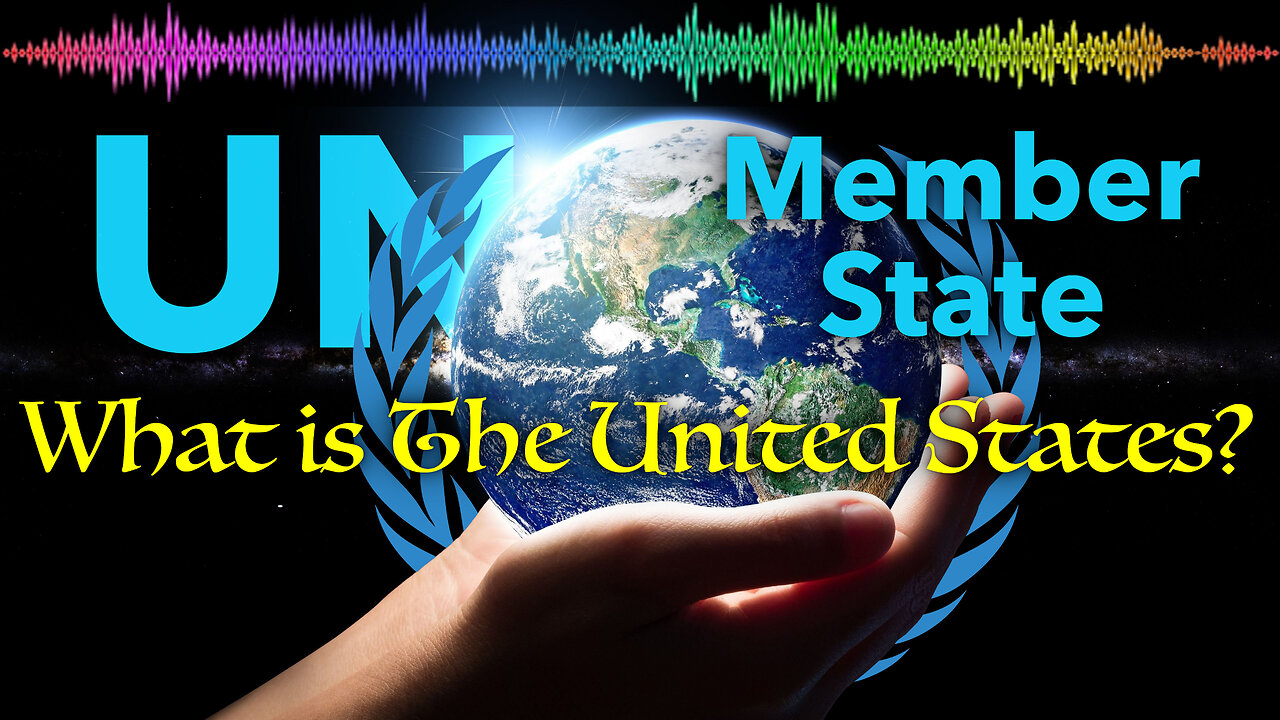 💥e9- What is the United States? 🇺🇸🎭 A United Nations Member-Nation Corporation 🇺🇳