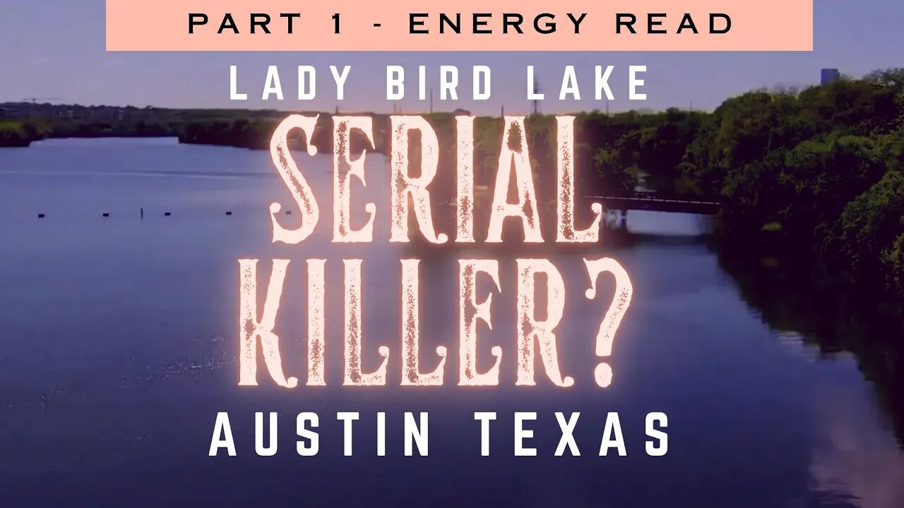 Lady Bird Lake Bodies Found - Part 1 - REUPLOAD - Tarot Reading