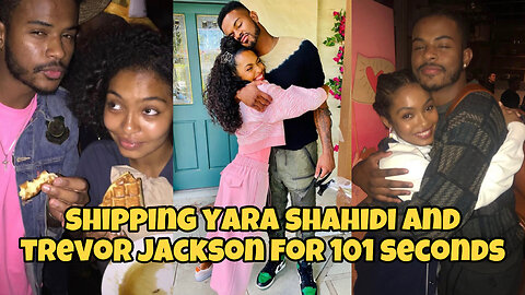 shipping Yara Shahidi and Trevor Jackson for 101 seconds