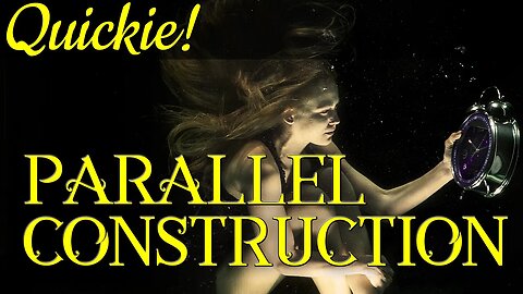 Quickie: Parallel Construction