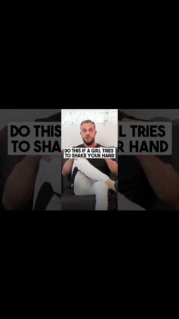 What To Do If A Girl You Like Tries To Give You A Handshake