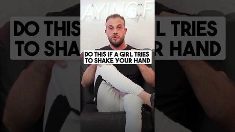 What To Do If A Girl You Like Tries To Give You A Handshake