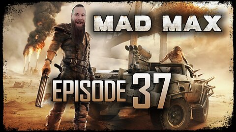 Mad Max // Episode 37 // BLACK SANDS // Gameplay Walkthrough