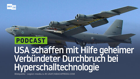 USA schaffen mit Hilfe geheimer Verbündeter Durchbruch bei Hyperschalltechnologie