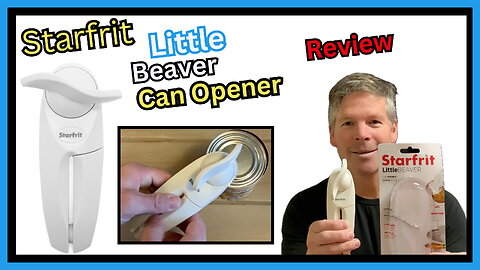 Starfrit Little Beaver Can Opener Review and Simple Demonstration