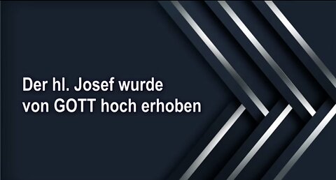 Der hl. Josef wurde von GOTT hoch erhoben