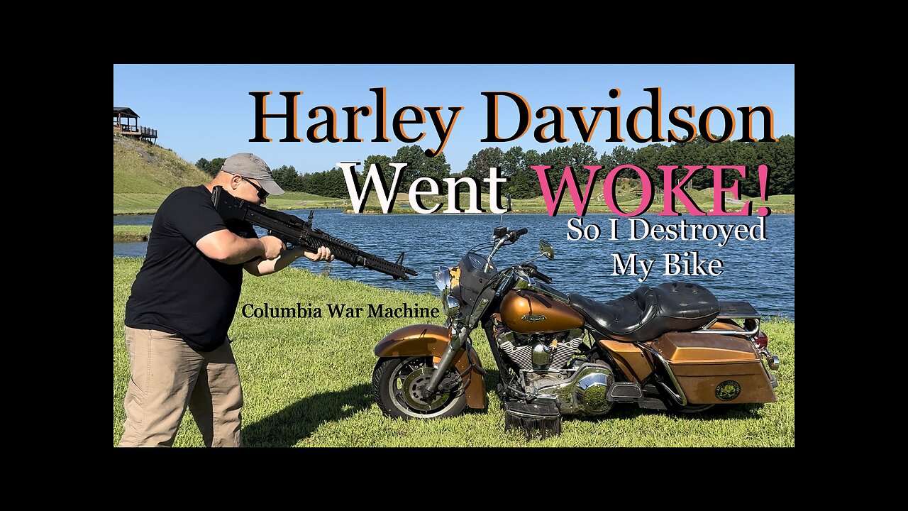 Harley Davidson Went Woke So I Destroyed My Bike