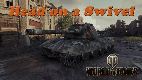 World of Tanks - Head on a Swivel - E-100