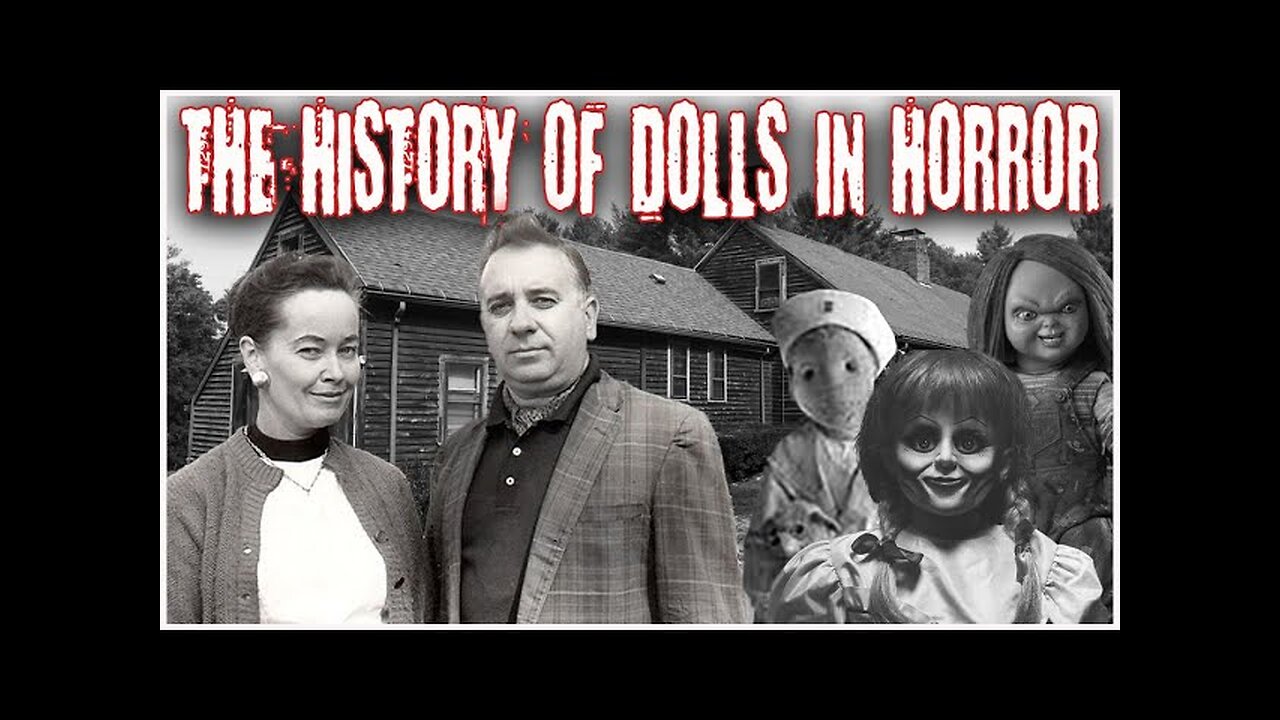 BRODOWN DOCUSERIES | The history of Dolls in Horror