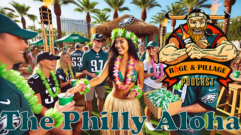 Rage and Pillage #164: The Philly Aloha