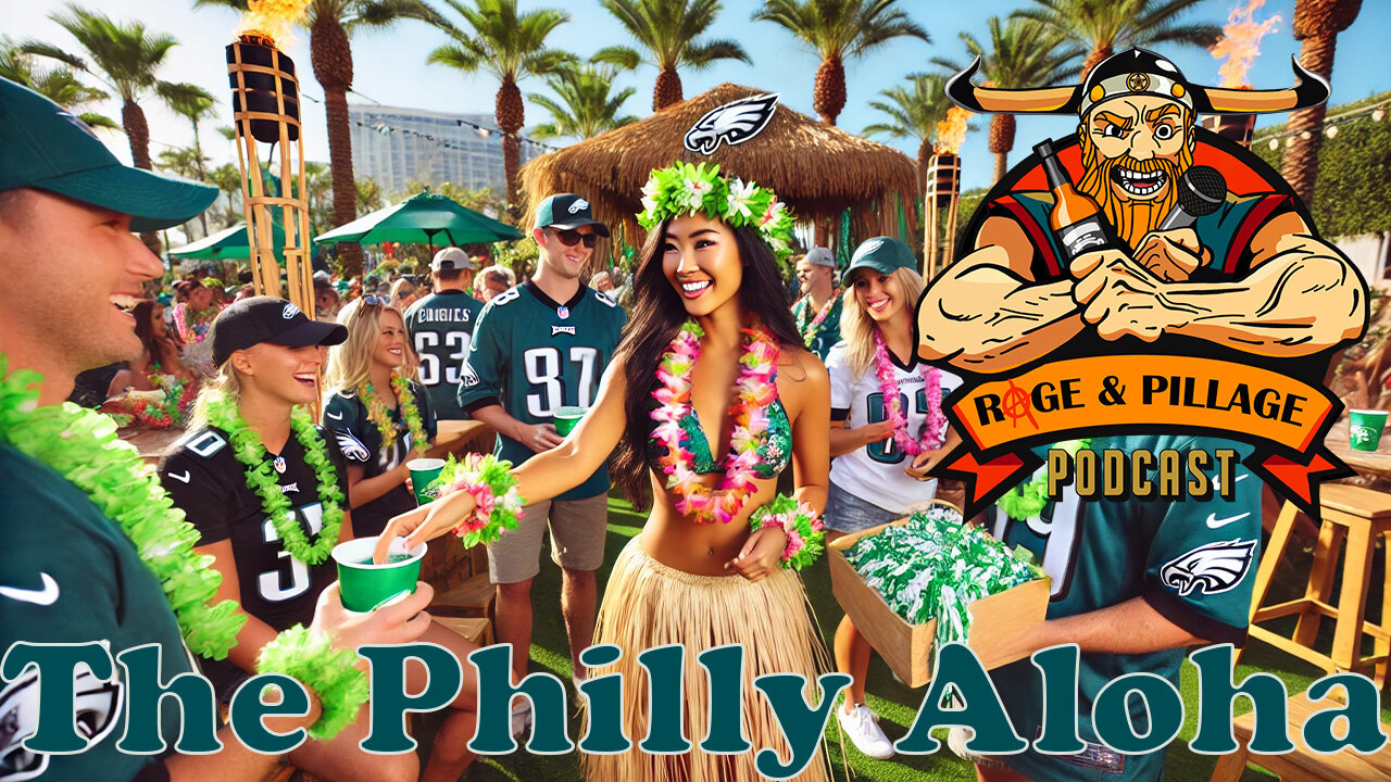 Rage and Pillage #164: The Philly Aloha