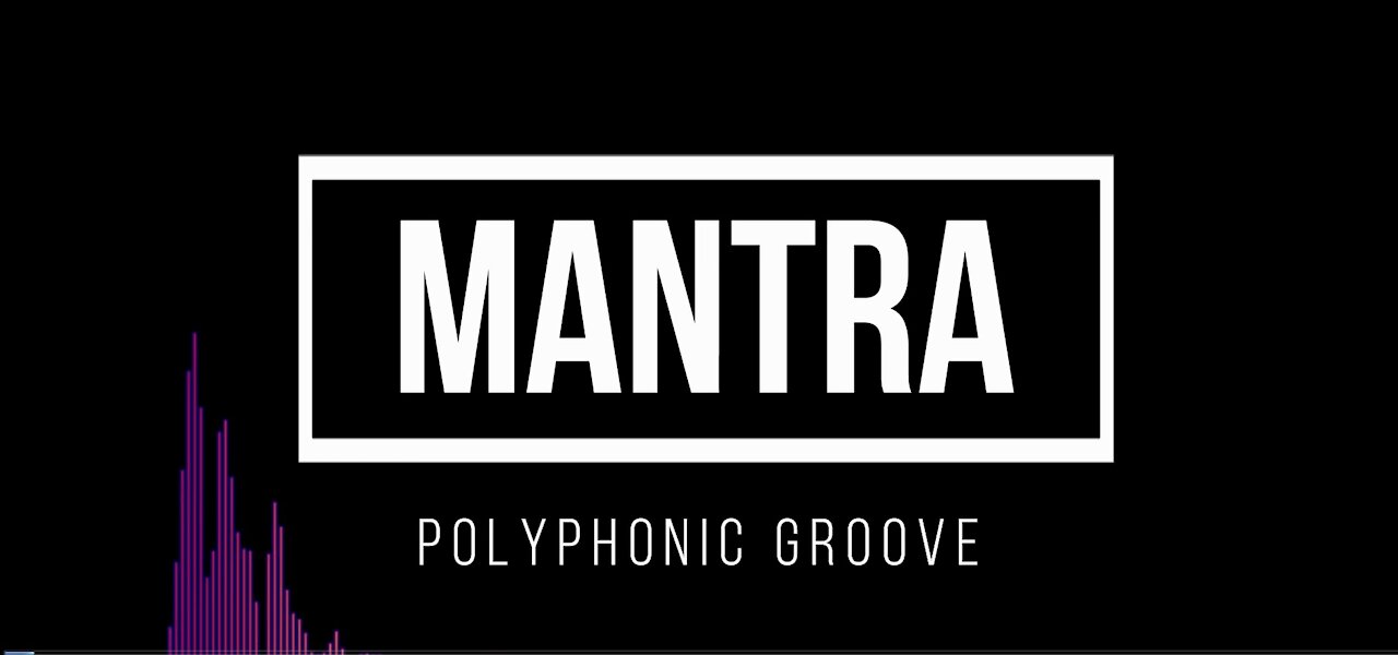 "Mantra" by PolyPhonic Groove