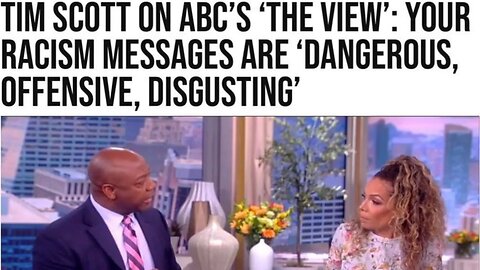 Tim Scott DISMANTLES 'systemic racism' in an epic takedown on ‘The View’.