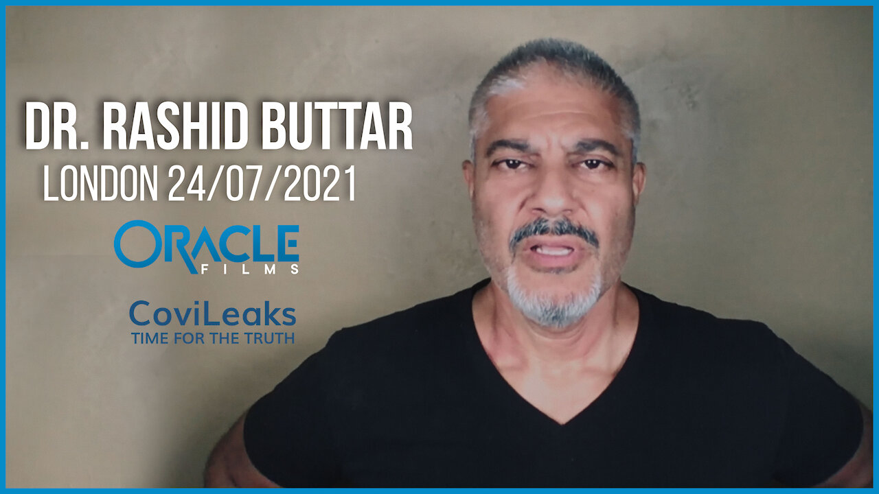 Dr. Rashid Buttar | Worldwide Rally for Freedom London 24/07/21 | Oracle Films | CoviLeaks