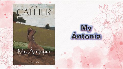 My Antonia - book 1 - Introduction