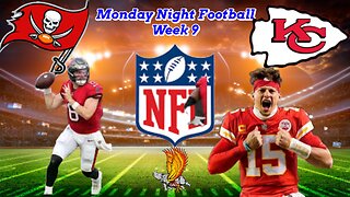 Tampa Bay Buccaneers Vs Kansas City Chiefs: NFL MNF Week 9 Watch Party and Play by Play