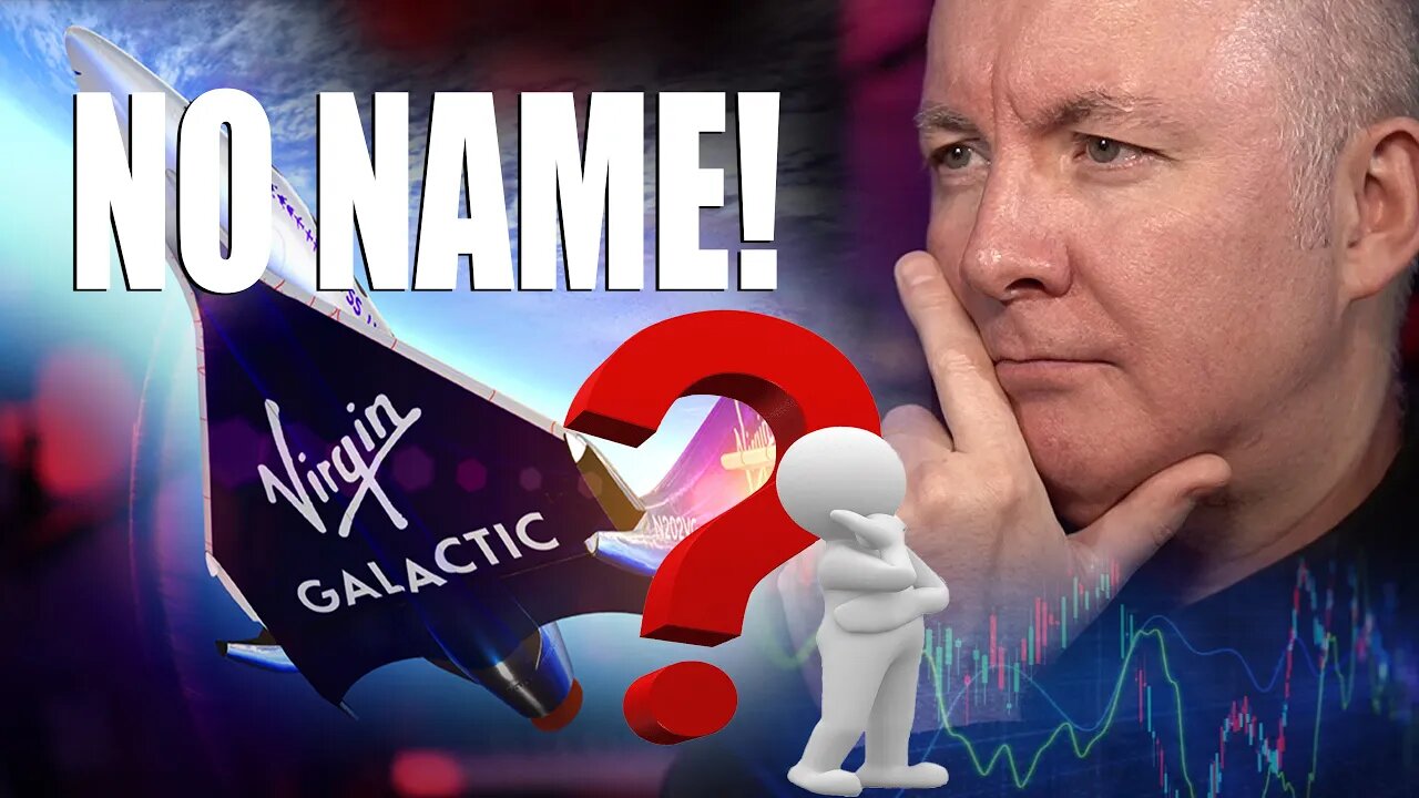 VIRGIN GALACTIC SPCE. No BIG name. I'm OUT for NOW - Martyn Lucas Investor @MartynLucas