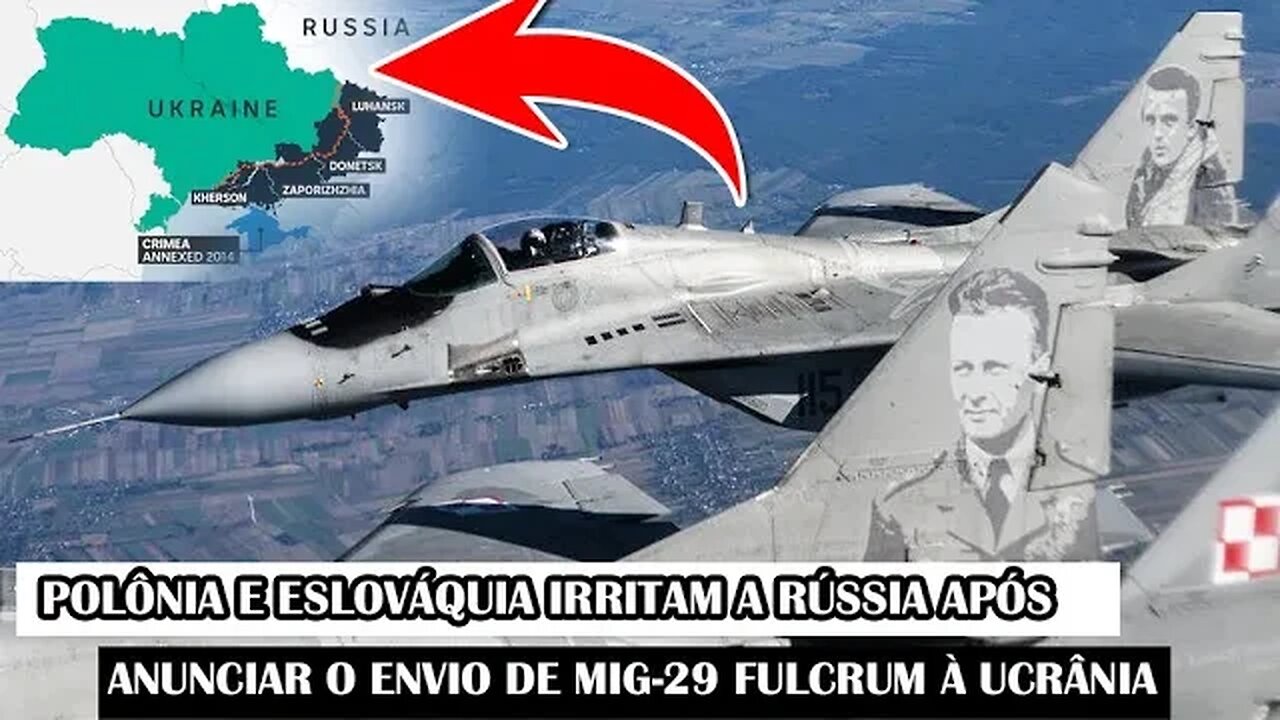 Polônia E Eslováquia Irritam A Rússia Após Anunciar O Envio De MiG-29 Fulcrum À Ucrânia