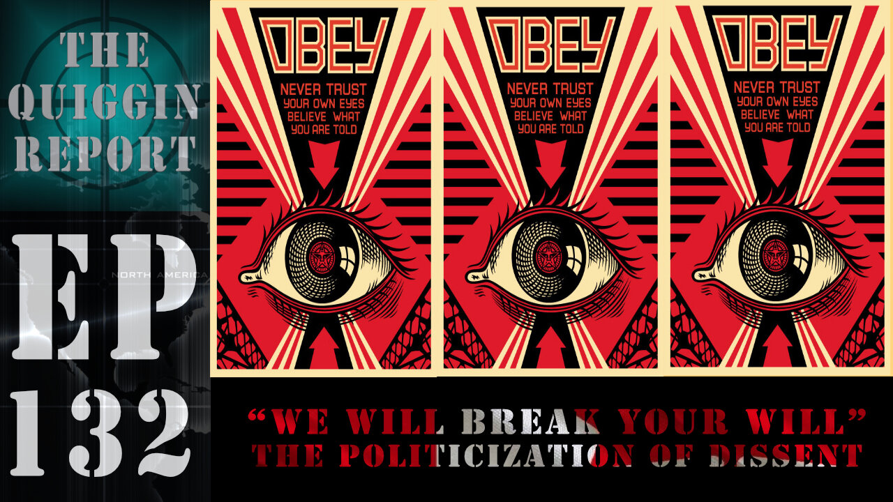EP #132 | “We Will Break Your Will” The Politicization of Dissent