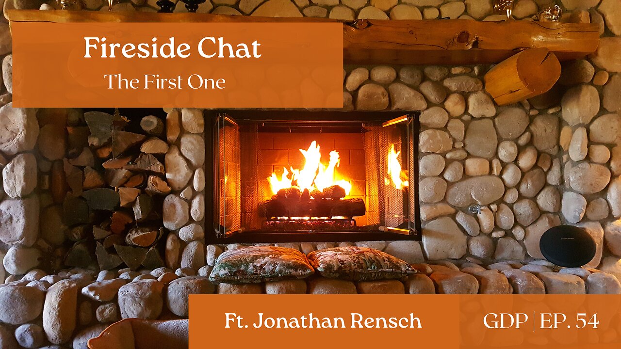 Fireside Chat: The First One | The GDP Ep.54