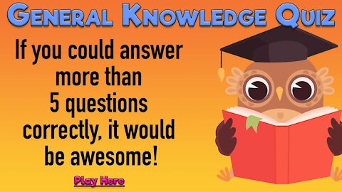 10 Knowledge Questions