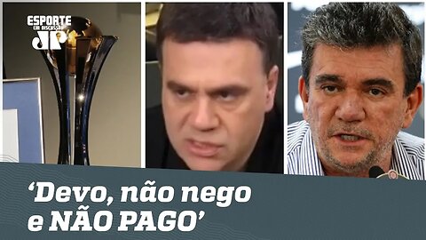 O Corinthians e o 'devo, não nego e NÃO PAGO!' | Mauro Beting