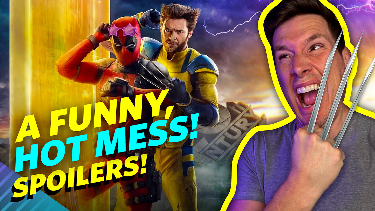 Deadpool & Wolverine Is A Hot Mess! - Spoilers Explained