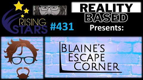 My Thoughts on Blaine's Escape Corner (Rising Stars #431)