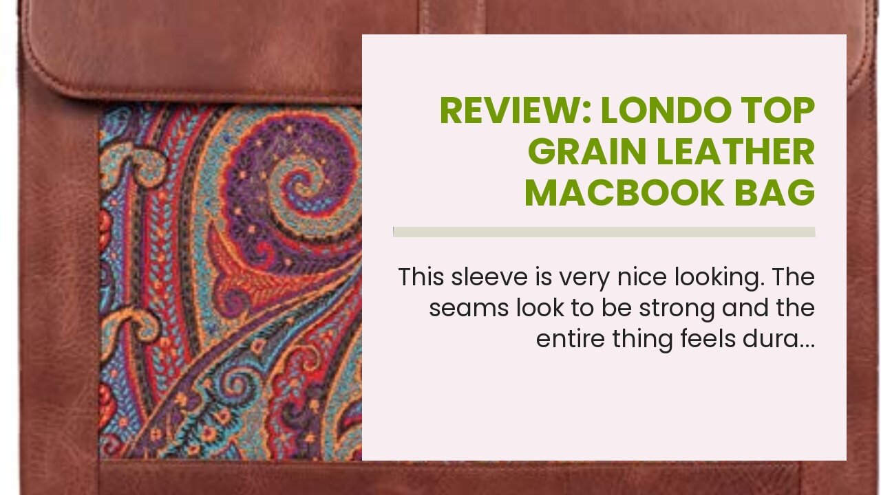 Review: Londo Top Grain Leather Macbook Bag Laptop Sleeve for MacBook Pro and MacBook Air Case...