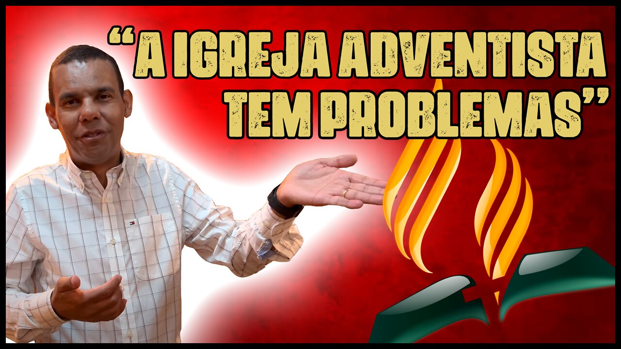 É a Igreja Adventista a Igreja de Deus? Mesmo com Tantos Problemas? | Dr. Rodrigo Silva