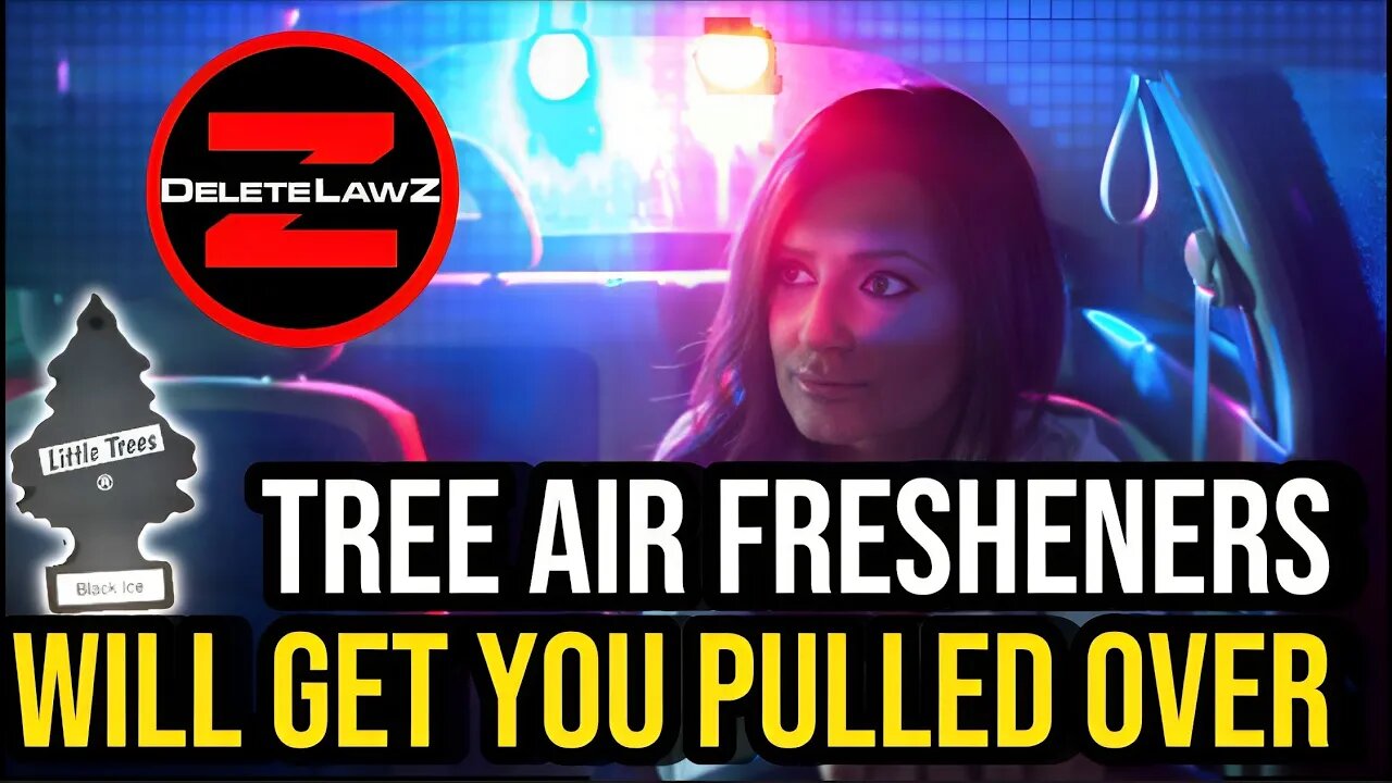 YOUR🌲 TREE AIR FRESHENER WILL GET YOU PULLED OVER BY THE COPS: HERES WHY